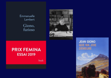 Photographie de Jean Giono, couverture de l'essai Giono, furioso et couverture du roman de Giono Que ma joie demeure