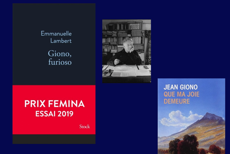 Photographie de Jean Giono, couverture de l'essai Giono, furioso et couverture du roman de Giono Que ma joie demeure