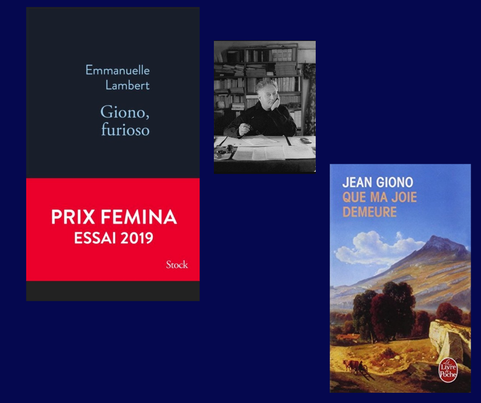 Photographie de Jean Giono, couverture de l'essai Giono, furioso et couverture du roman de Giono Que ma joie demeure