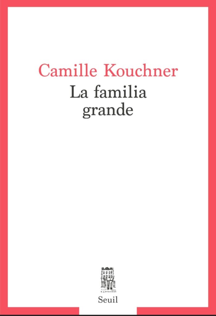 Couverture du livre La Familia grande de Camille Kouchner. Inceste