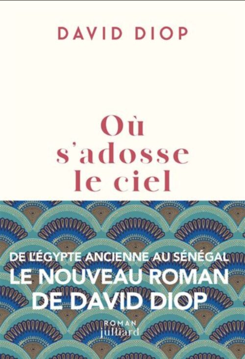 Couverture du livre Où s'adosse le ciel, de David Diop