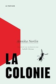 Avis lecture : La Colonie, d'Annika Norlin, traduit du suédois par Isabelle Chéreau couverture du roman La Colonie d